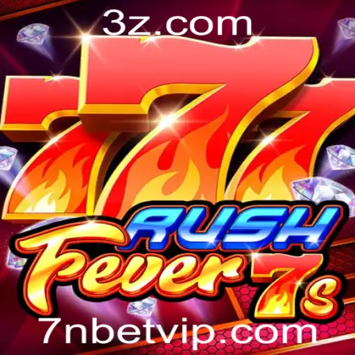Tudo o que você precisa saber sobre RushFever7s e 7n bet